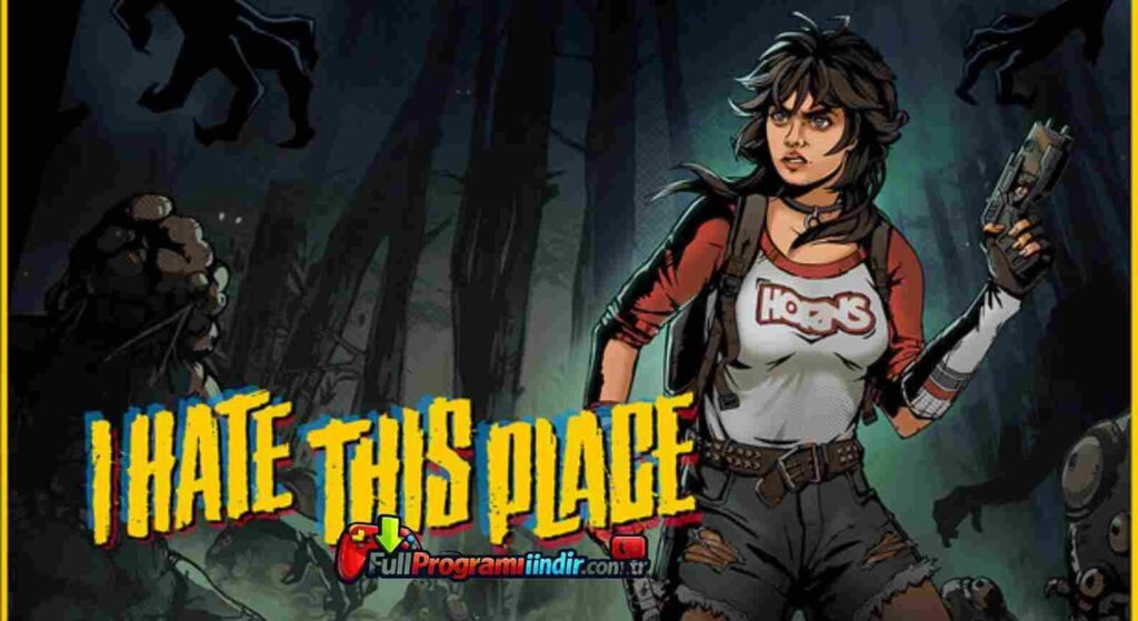 I Hate This Place İndir