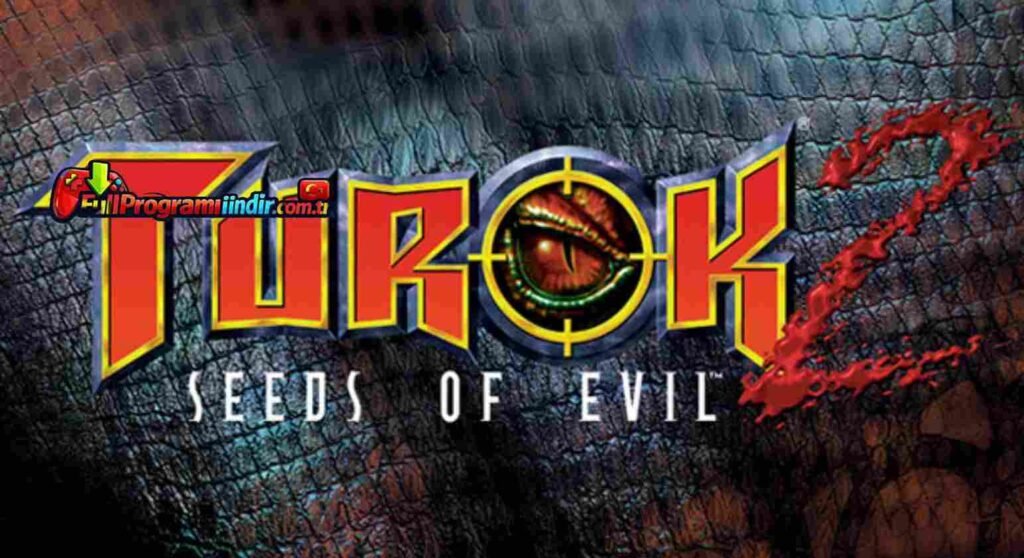 Turok 2 Seeds Of Evil Remastered İndir