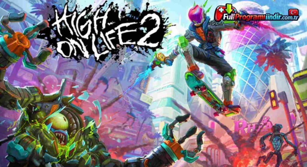 High On Life 2 PC Türkçe İndir